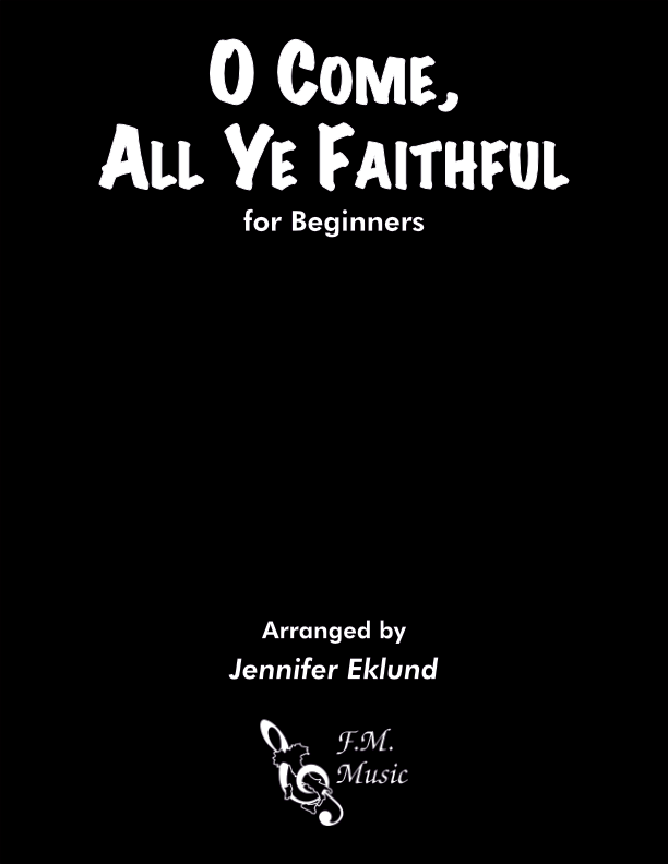 O Come, All Ye Faithful (for Beginners)